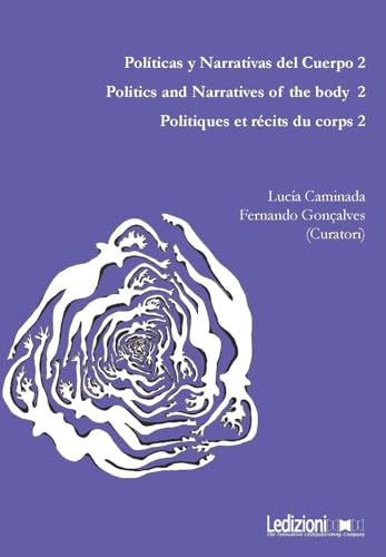 Políticas y narrativas del cuerpo. Ediz. multilingue (Vol. 2) von Ledizioni