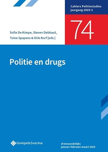 Politie en drugs (Cahiers Politiestudies, 74) von Gompel&Svacina bv