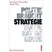 Politik braucht Strategie - Taktik hat sie genug