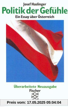 Politik der Gefühle: Ein Essay über Österreich