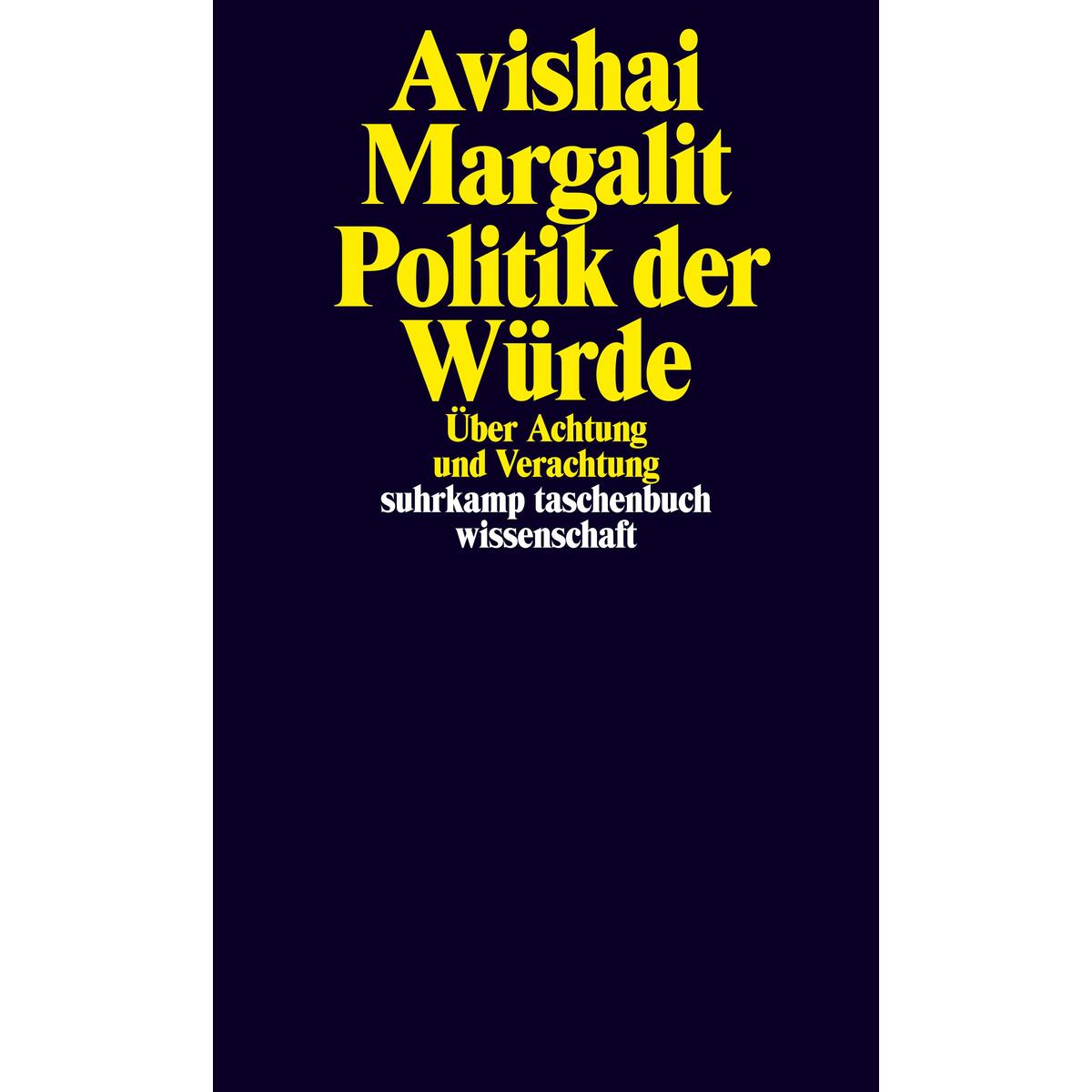 Politik der Würde Politik der Würde von Suhrkamp Verlag