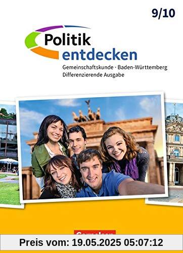 Politik entdecken - Gemeinschaftskunde Baden-Württemberg Differenzierende Ausgabe: Band 2: 9./10. Schuljahr - Schülerbuch