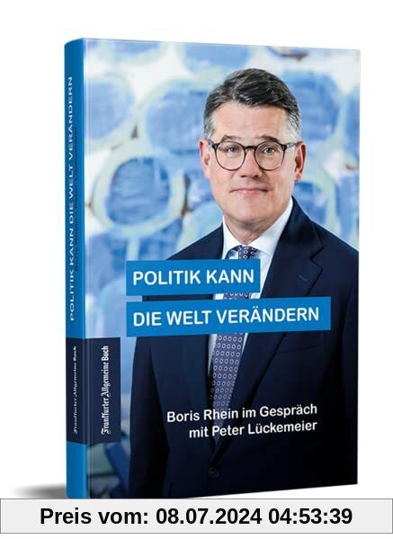 Politik kann die Welt verändern: Boris Rhein im Gespräch mit Peter Lückemeier