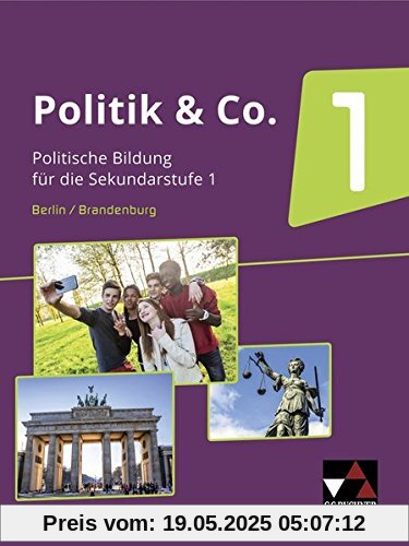 Politik & Co. - Berlin/Brandenburg / Politik & Co. Berlin/Brandenburg 1: Sozialkunde und Politische Bildung / Für die Jahrgangsstufen 7/8