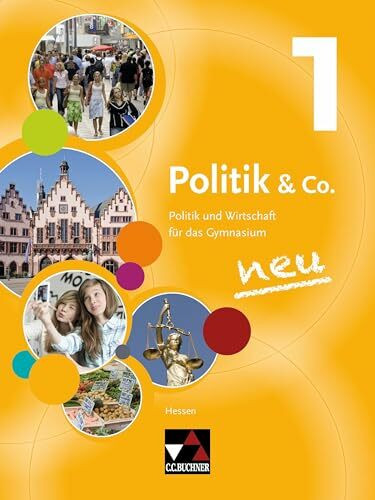 Politik & Co. – Hessen - neu / Politik & Co. Hessen 1 - alt: Politik und Wirtschaft für das Gy... Politik & Co. – Hessen - neu / Politik & Co. Hessen 1 - alt: Politik und Wirtschaft für das Gy...
