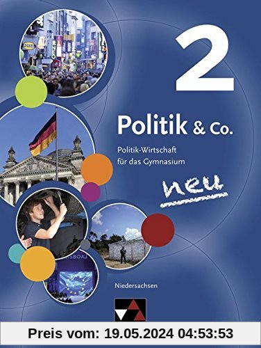 Politik & Co. - Niedersachsen - neu / Politik & Co. Niedersachsen 2 - neu: Politik-Wirtschaft für das Gymnasium / für die Jahrgangsstufen 9/10