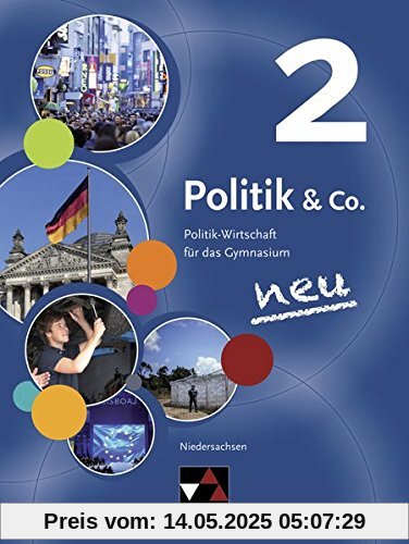 Politik & Co. - Niedersachsen - neu / Politik & Co. Niedersachsen 2 - neu: Politik-Wirtschaft für das Gymnasium / für die Jahrgangsstufen 9/10 Politik & Co. - Niedersachsen - neu / Politik & Co. Niedersachsen 2 - neu: Politik-Wirtschaft für das Gymnasium / für die Jahrgangsstufen 9/10