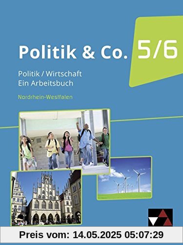 Politik & Co. - Nordrhein-Westfalen - G9 / Politik/Wirtschaft für das Gymnasium. Ein Arbeitsbuch: Politik & Co. - Nordrhein-Westfalen - G9 / Politik & ... für das Gymnasium. Ein Arbeitsbuch