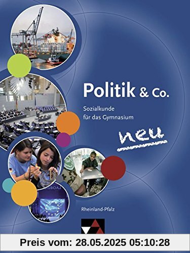 Politik & Co. - Rheinland-Pfalz - neu  / Politik & Co. Rheinland-Pfalz - neu: Sozialkunde für das Gymnasium