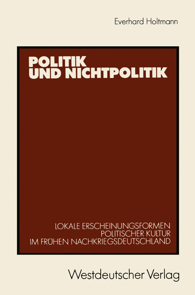 Politik und Nichtpolitik von VS Verlag für Sozialwissenschaften