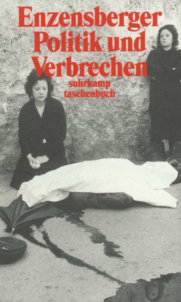Politik und Verbrechen Politik und Verbrechen von Suhrkamp Verlag