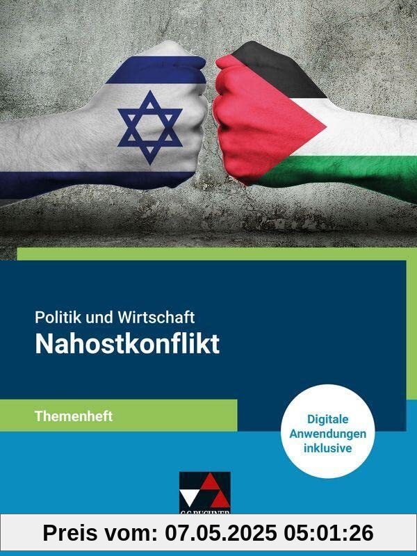 Politik und Wirtschaft – Themenhefte / Politik u. Wirtschaft Themenheft Nahostkonflikt: Unterrichtswerk für die Oberstufe