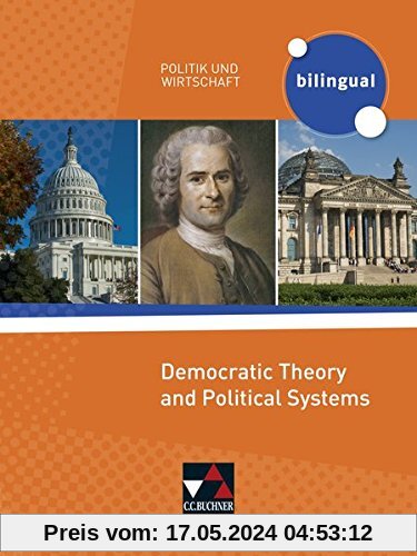 Politik und Wirtschaft – bilingual / Democratic Theory and Political Systems