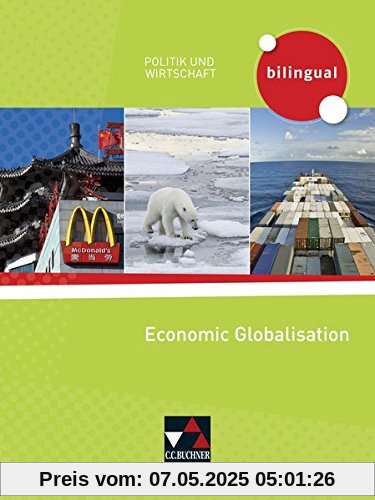 Politik und Wirtschaft – bilingual / Economic Globalisation