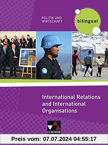 Politik und Wirtschaft - bilingual / International Relations and Intern. Organisations