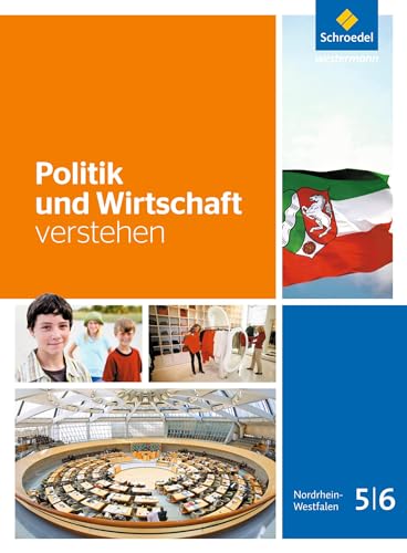 Politik und Wirtschaft verstehen 5 / 6. Schulbuch: Ausgabe 2016