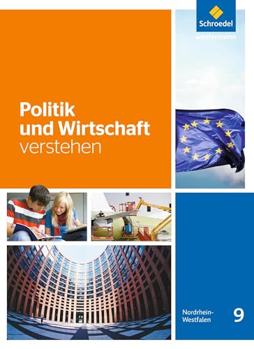 Politik und Wirtschaft verstehen 9. Schulbuch: Ausgabe 2016