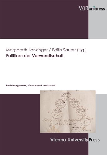 Politiken der Verwandtschaft: Beziehungsnetze, Geschlecht und Recht von V&R unipress