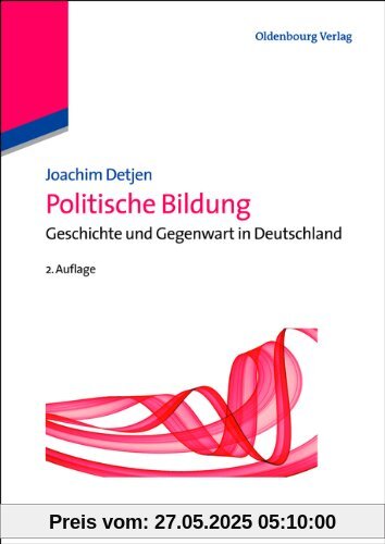 Politische Bildung: Geschichte und Gegenwart in Deutschland