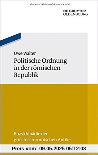 Politische Ordnung in der römischen Republik (Enzyklopädie der griechisch-römischen Antike)
