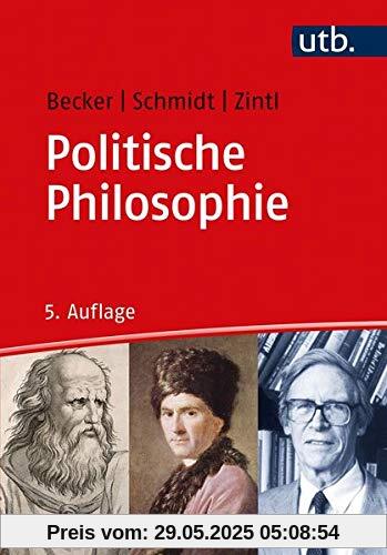 Politische Philosophie (Grundkurs Politikwissenschaft)