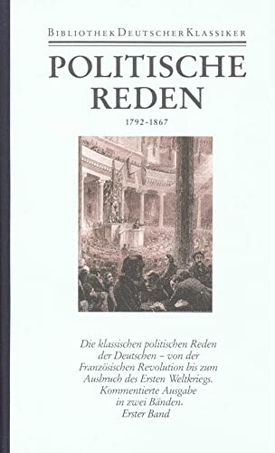 Politische Reden in vier Bänden: Band I: 1792-1867 von Deutscher Klassiker Verlag