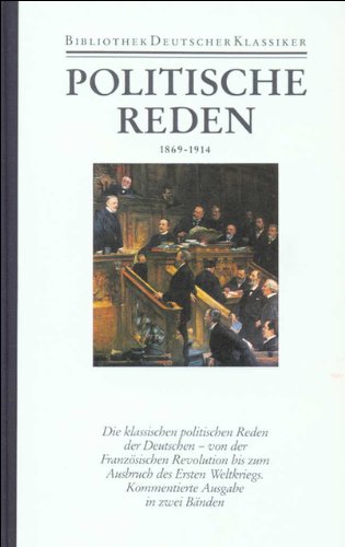 Politische Reden in vier Bänden: Band II: 1869-1914