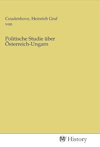 Politische Studie über Österreich-Ungarn