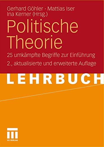 Politische Theorie: 25 Umkämpfte Begriffe zur Einführung (German Edition) von VS Verlag für Sozialwissenschaften