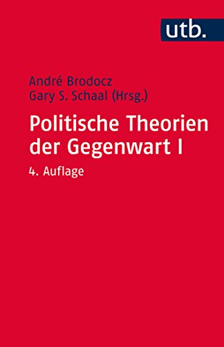 Politische Theorien der Gegenwart 1: Eine Einführung (Paket Politische Theorien der Gegenwart) von UTB GmbH