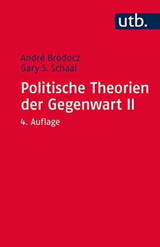 Politische Theorien der Gegenwart II: Eine Einführung (Paket Politische Theorien der Gegenwart) von UTB GmbH