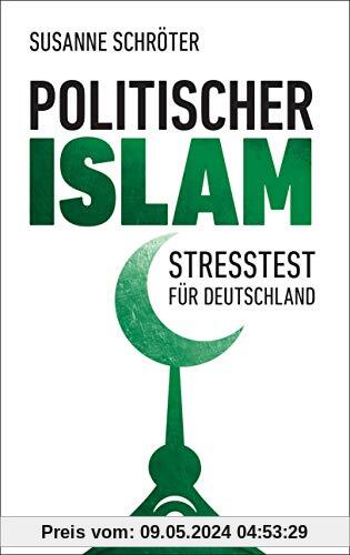 Politischer Islam: Stresstest für Deutschland