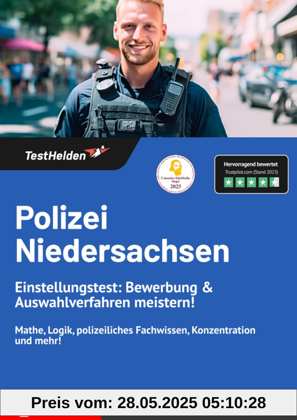 Polizei Niedersachsen Einstellungstest: Bewerbung & Auswahlverfahren meistern! Mathe, Logik, polizeiliches Fachwissen, Konzentration und mehr!