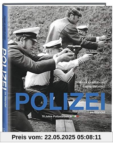 Polizei im Wandel: 70 Jahre Polizeiarbeit in Nordrhein-Westfalen