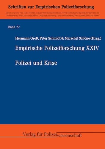 Polizei und Krise von Verlag für Polizeiwissenschaft