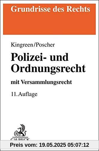 Polizei- und Ordnungsrecht: mit Versammlungsrecht