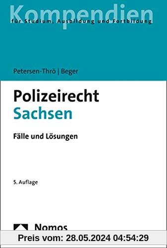 Polizeirecht Sachsen: Fälle und Lösungen