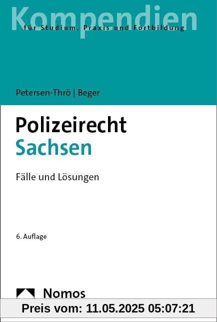Polizeirecht Sachsen: Fälle und Lösungen