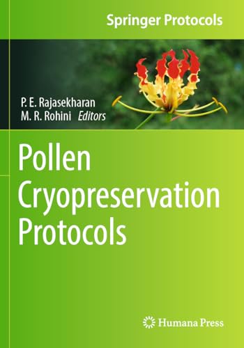 Pollen Cryopreservation Protocols (Springer Protocols Handbooks) von Humana