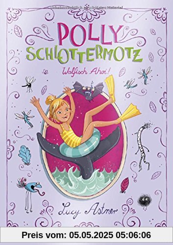 Polly Schlottermotz 4: Walfisch Ahoi!