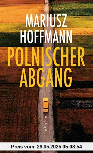Polnischer Abgang: Roman