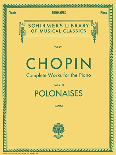 Polonaises: Piano Solo: Schirmer Library of Classics Volume 29 Piano Solo