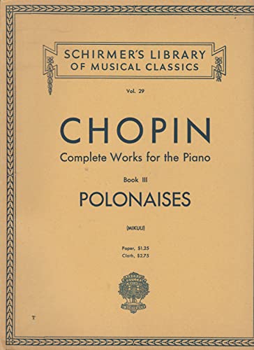 Polonaises: Piano Solo: Schirmer Library of Classics Volume 29 Piano Solo