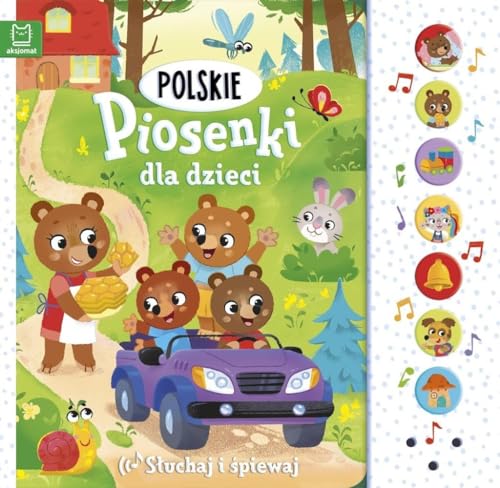 Polskie piosenki dla dzieci Słuchaj i śpiewaj von Aksjomat
