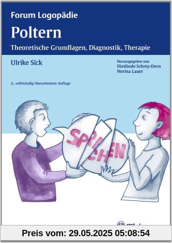 Poltern: Theoretische Grundlagen, Diagnostik, Therapie