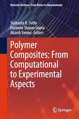 Polymer Composites: From Computational to Experimental Aspects (Materials Horizons: From Nature to Nanomaterials)