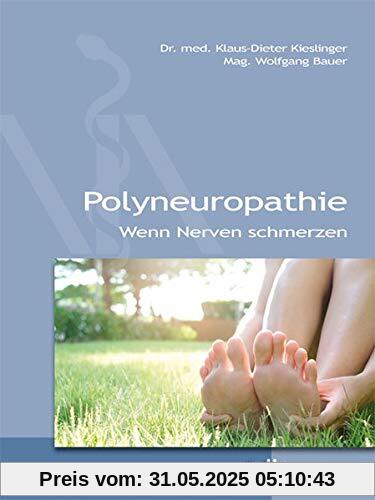 Polyneuropathie: Wenn Nerven schmerzen