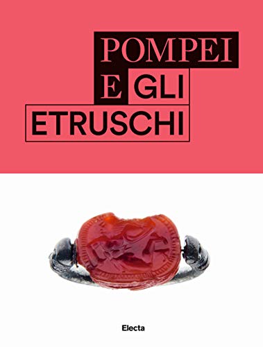 Pompei e gli etruschi von Mondadori Electa