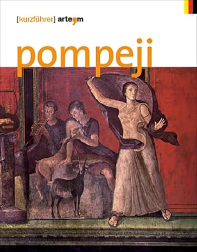 Pompeji. Kurzführer (Storia e civiltà) von Arte'm