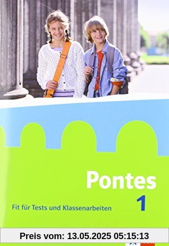 Pontes / Fit für Tests und Klassenarbeiten: Arbeitsheft mit Lösungen Pontes / Fit für Tests und Klassenarbeiten: Arbeitsheft mit Lösungen